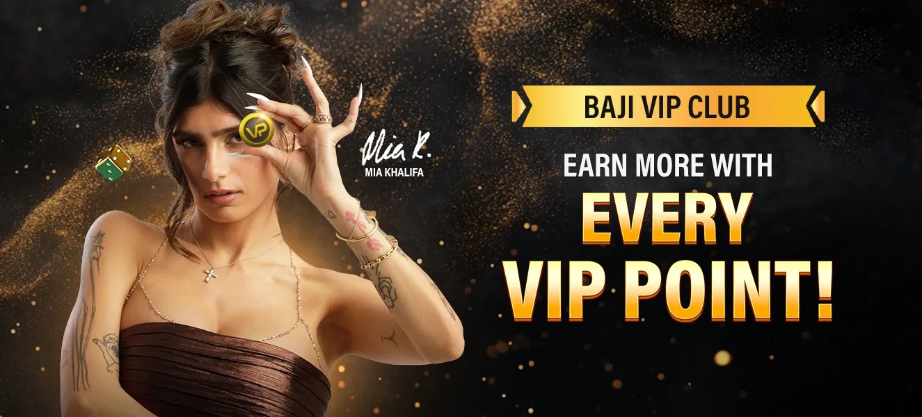 BAJI VIP Club promotion featuring Mia Khalifa holding a VP coin, with dice and a luxurious background, promoting earning more with every VIP point